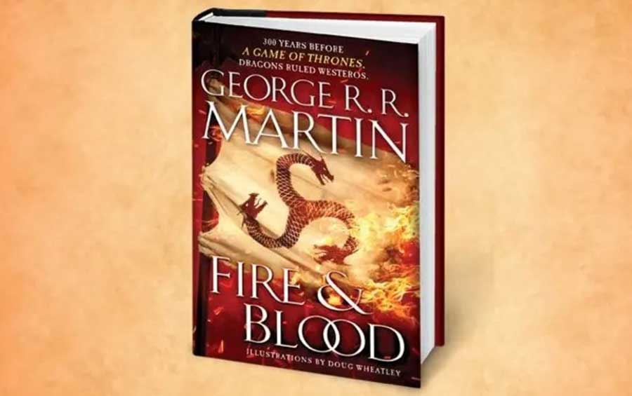 Fire and Blood 300 Years Before A Game of Thrones